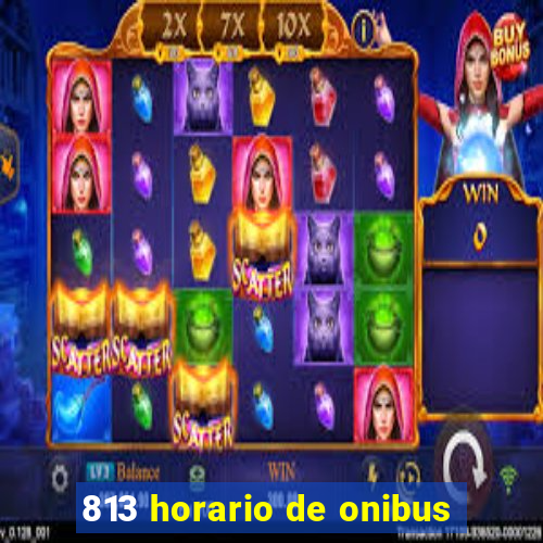 813 horario de onibus